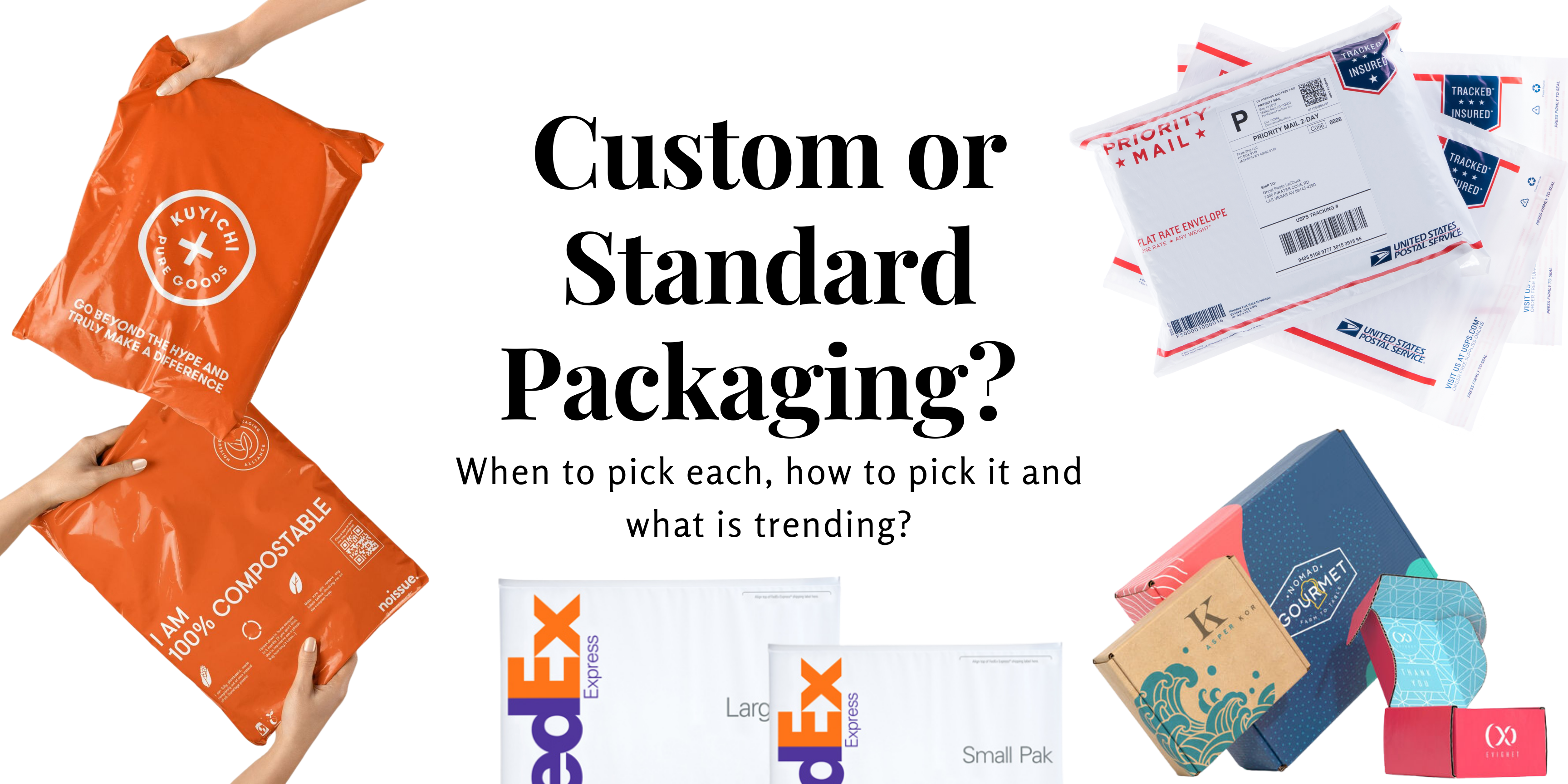 Custom vs Standard Packaging?